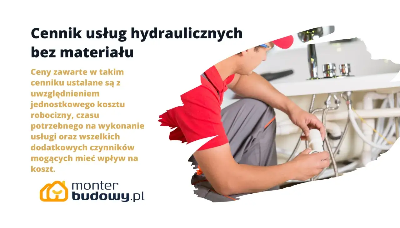 Cennik usług hydraulicznych bez materiału. Dowiedz się, ile kosztuje godzina pracy hydraulika, uwzględniając robociznę i czas.